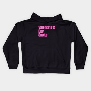 Valentine's Day Sucks... Kids Hoodie